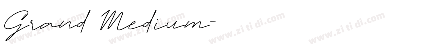 Grand Medium字体转换